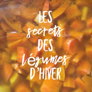 Les secrets des légumes d’hiver